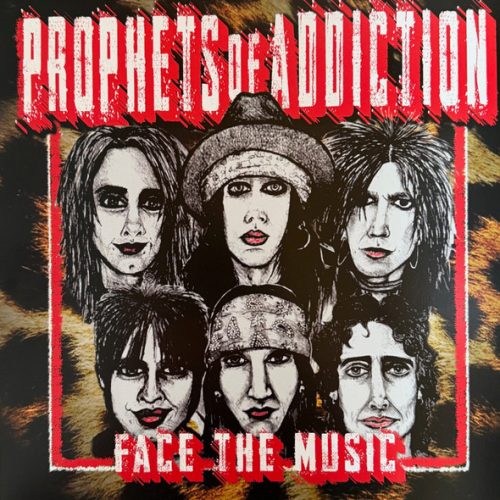 Prophets of Addiction – Face the Music (Colour Vinyl, limited to 350 worldwide)